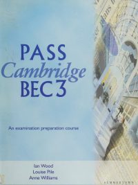 Pass Cambridge BEC 3 Student Book: An examination preparation course (2000)