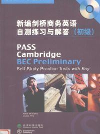 PASS Cambridge BEC Preliminary Self-Study Practice Tests with Key (Updated for the revised exam) (2004)