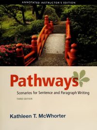 Pathways: Scenarios for Sentence and Paragraph Writing Third Edition (Annotated Instructor's Edition) (2012)