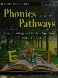 Phonics Pathways: Clear Steps to Easy Reading and Perfect Spelling 9th Edition (2005)