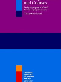 Planning Lessons and Courses: Designing sequences of work for the language classroom (2001)