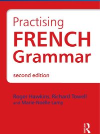 Practising French Grammar Second Edition (2013)