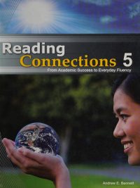 Reading Connections 5: From Academic Success to Everyday Fluency (2011)