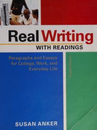Real Writing with Readings: Paragraphs and Essays for College Work and Everyday Life Fourth Edition (2007)