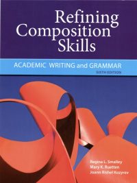 Refining Composition Skills: Academic Writing and Grammar Sixth Edition (2012)