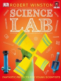 Science Lab: Fantastic Projects for Young Scientists (2019)