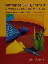 Sentence Skills Form B: A Workbook for Writers Seventh Edition Annotated Instructor's Edition (2004)