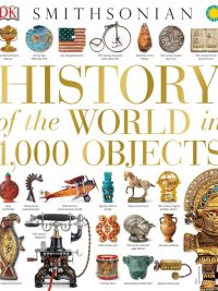 Smithsonian: History of the World in 1000 Objects (2014)