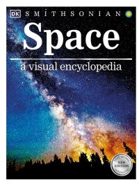 Smithsonian Space: A Visual Encyclopedia (Fully Revised New Edition) (2020)