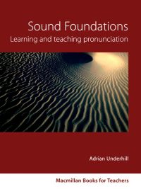 Sound Foundations: Learning and teaching pronunciation (Revised Edition) (2005)