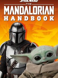Star Wars: The Mandalorian Handbook: Explore the Galaxy with Grogu