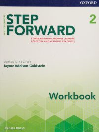 Step Forward 2: Workbook - Standards-Based Language Learning for Work and Academic Readiness - Second Edition (2017)
