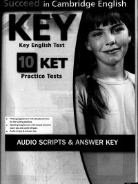 Succeed in Cambridge English: KEY (KET) 10 Practice Tests AUDIO Script and Answer key