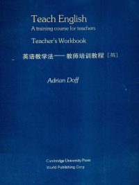 Teach English: A Training Course for Teachers - Teacher's Workbook (1991)