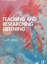 Teaching and Researching Listening Fourth Edition (2025)