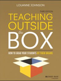 Teaching Outside the Box: How to Grab Your Students by Their Brains Third Edition (2015)