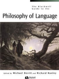 The Blackwell Guide to the Philosophy of Language (2006)