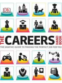 The Careers Handbook: The Graphic Guide to Finding the Perfect Job for You (2015)