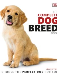 The Complete Dog Breed Book: New Edition (Second Edition) (2020)