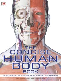 The Concise Human Body Book: An Illustrated Guide to its Structure Function and Disorders (2019)