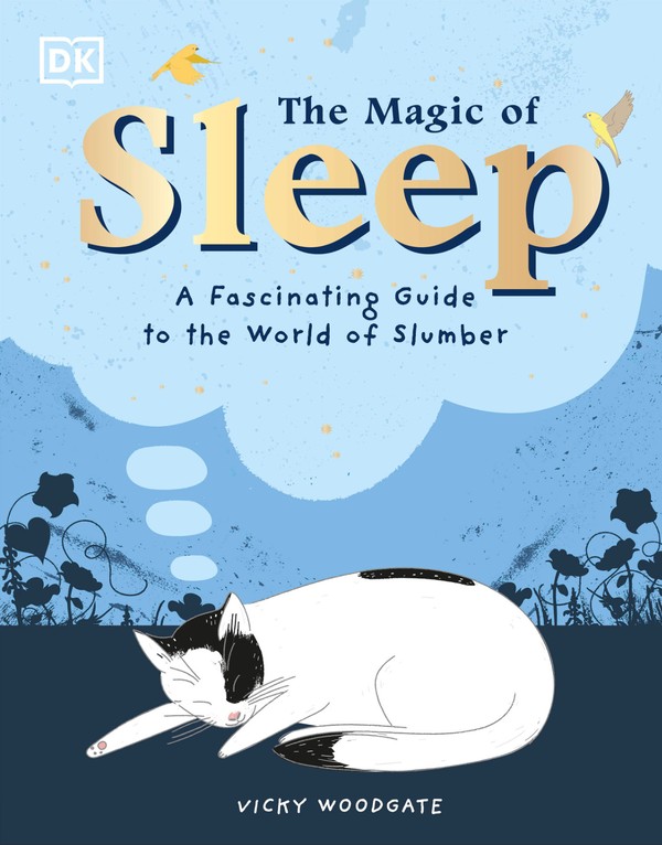 The Magic of Sleep: A Fascinating Guide to the World of Slumber (2021)