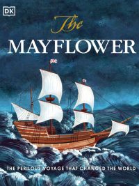 The Mayflower: The Perilous Voyage That Changed the World (2020)