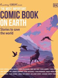 The Most Important Comic Book on Earth: Stories to Save the World