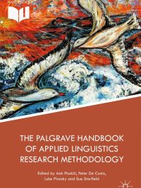 The Palgrave Handbook of Applied Linguistics Research Methodology (2018)
