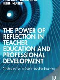 The Power of Reflection in Teacher Education and Professional Development: Strategies for In-Depth Teacher Learning (2022)