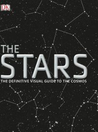 The Stars: The Definitive Visual Guide to the Cosmos (2016)