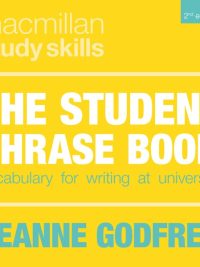 The Student Phrase Book: Vocabulary for Writing at University (Second Edition) (2020)