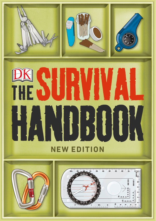 The Survival Handbook: Essential Skills for Outdoor Adventure (New Edition) (2020)