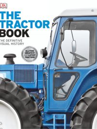 The Tractor Book: The Definitive Visual History (2015)