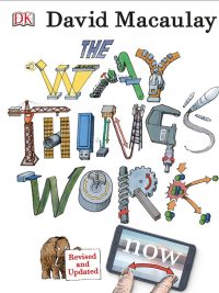 The Way Things Work Now (Revised and Updated) (2016)