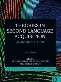 Theories in Second Language Acquisition: An Introduction Third Edition (2020)