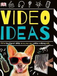Video Ideas: Full of awesome ideas to try out your video-making skills (2018)