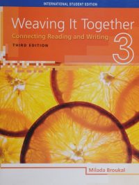 Weaving It Together 3: Connecting Reading and Writing - Third Edition (International Student Edition) (2010)