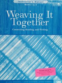 Weaving It Together: Connecting Reading and Writing - Instructor's Manual Books 1 & 2 Second Edition (2004)