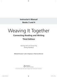 Weaving It Together: Connecting Reading and Writing Instructor's Manual Books 3 and 4 Third Edition (2010)