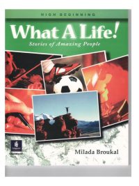 What A Life! Stories of Amazing People - High Beginning