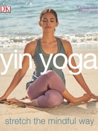 Yin Yoga: Stretch the Mindful Way
