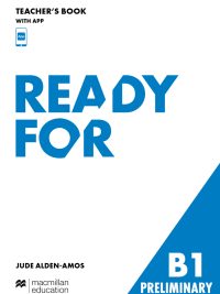 Macmillan Exams - Ready for B1 Preliminary TEACHER'S BOOK (2025) (đầy đủ các Units)