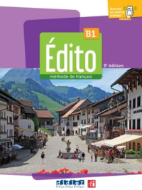 Édito B1 Méthode de Français 3e Édition (2023)
