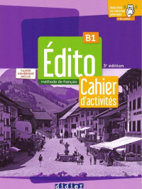 Édito B1 Méthode de français 3e édition - Cahier d'activités