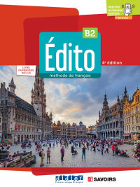 Édito B2: méthode de français - 4e édition (2022)