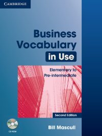 Business Vocabulary in Use Elementary to Pre-intermediate Second Edition (2010)
