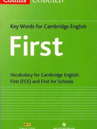 Collins COBUILD - Key Words for Cambridge English First: Vocabulary for Cambridge English: First (FCE) and First for Schools (2014)