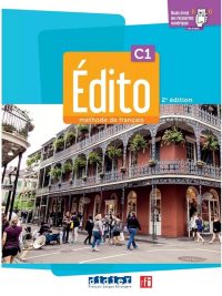 Édito C1 - Méthode de français - 2e édition