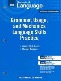 Elements of Language: Grammar Usage and Mechanics Language Skills Practice - Introductory Course