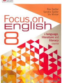 Focus on English 8: A Language Literature and Literacy Course (2015)